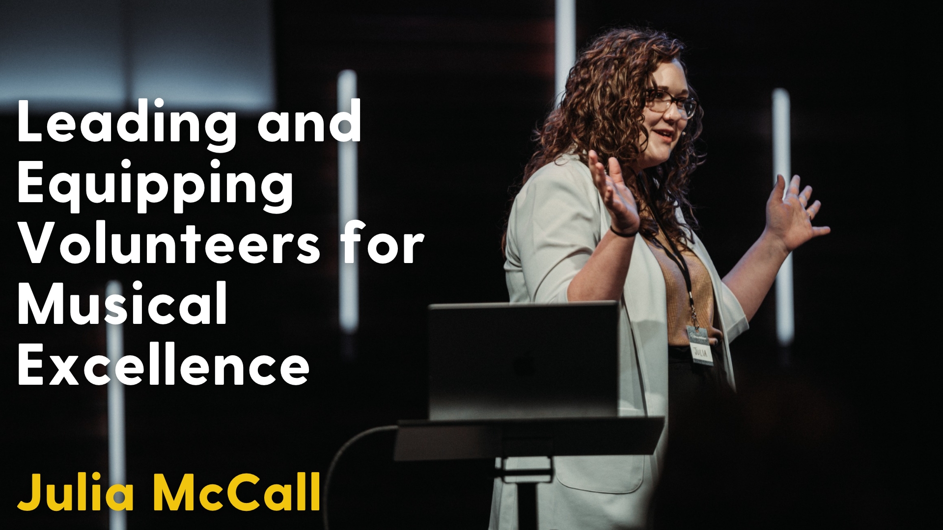 Julia McCall – Equipping Your Worship Band to Show Up Prepared