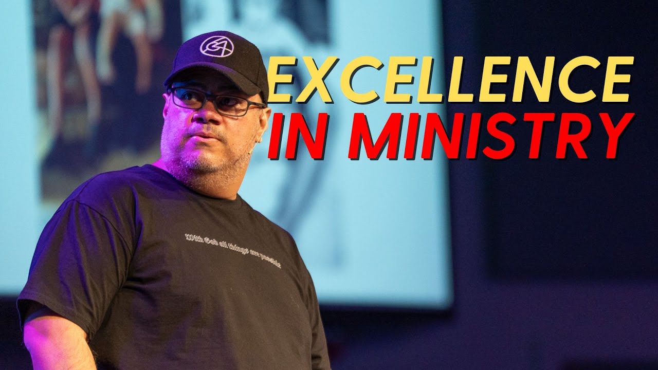 The TRUE Meaning of Excellence in Ministry – Chad Vegas
